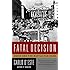 Fatal Decision: Anzio and the Battle for Rome