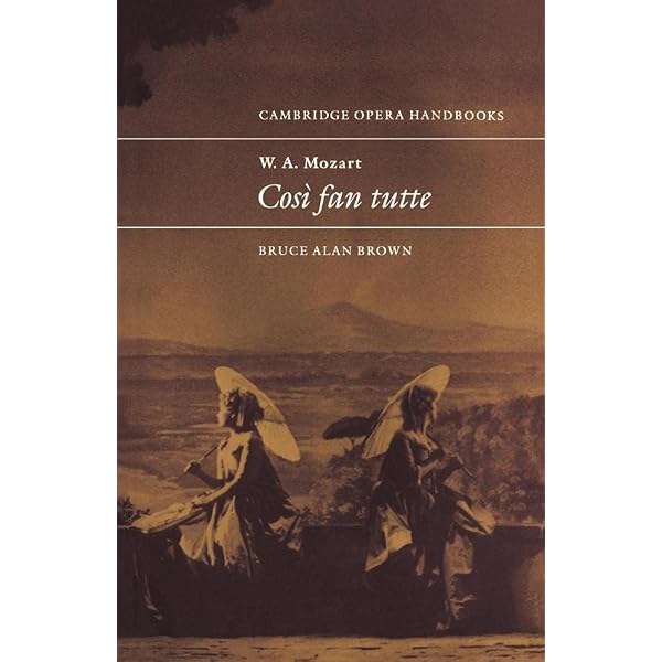 The Mozart-Da Ponte Operas: The Cultural and Musical Background to