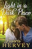 Light in a Dark Place by Laura Hervey