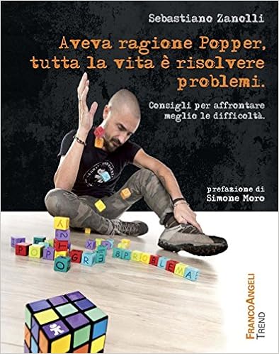 Sebastiano Zanolli - Aveva ragione Popper, tutta la vita è risolvere problemi (2016)