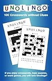 Unolingo: 100 Crosswords without Clues by 