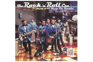 The Rock 'n' Roll Era: Keep on Rockin'