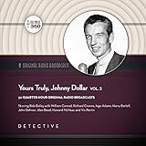 Yours Truly, Johnny Dollar, Vol. 3: The Classic Radio Collection by