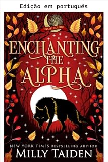 Livro Enfeitiçando o alfa (Mystic Hollow Livro 1)