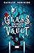 Quinsey Wolfe's Glass Vault