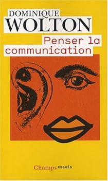 Penser la communication par Wolton