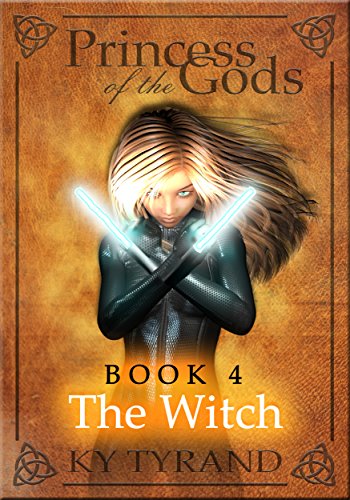 The Witch (Princess of the Gods Book 4)