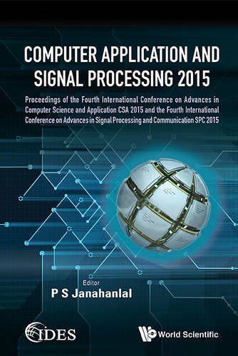 Computer Application and Signal Processing 2015 - Proceedings of the Fourth International Conference on Advances in Computer Science and Application C