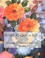 Hayat Al-Qulub Vol.3 1519280602 Book Cover