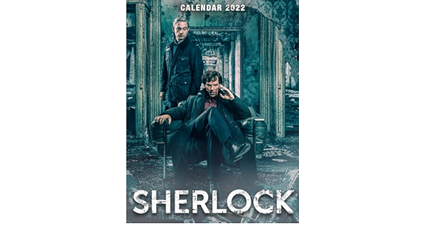 Calendrier 2023 Sherlock Amazon.com: Sherlock 2022 Calendar: Official Sherlock Calendar 2022 Weekly  & Monthly Planner With Notes Section For Alls Sherlock Fans!-24 Months -  Movie Tv Series Films Calendar.4: 9798790587092: Calender, Jerald Bowers:  Books