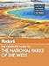 Fodor's The Complete Guide to the National Parks of the West (Full-color Travel Guide)