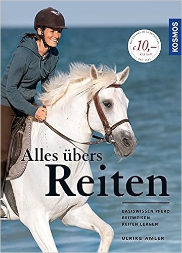 Alles Ubers Reiten Basiswissen Pferd Reitweisen Reiten Lernen Amazon De Amler Ulrike Bucher