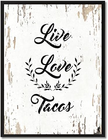 SpotColorArt Live Love Tacos Office Framed Canvas Art, 22" x 29", White