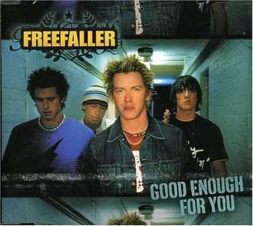 Freefaller - Good Enough for You - Zortam Music