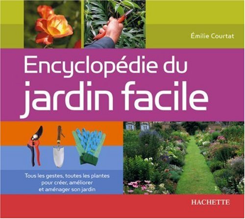 Encyclopédie du jardin facile