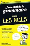 L'essentiel de la grammaire pour les nuls (French Edition) by 