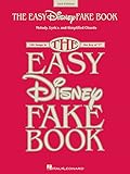 The Easy Disney Fake Book: 100 Songs in the Key of C by Hal Leonard Corp.