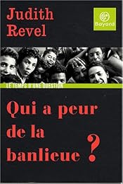 Qui a peur de la banlieue ?