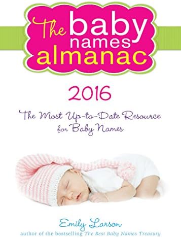 The 2016 Baby Names Almanac Paperback – December 1, 2015