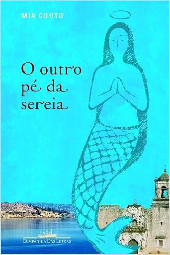 Outro Pe Da Sereia O Em Portuguese Do Brasil Amazon De Mia Couto Bucher