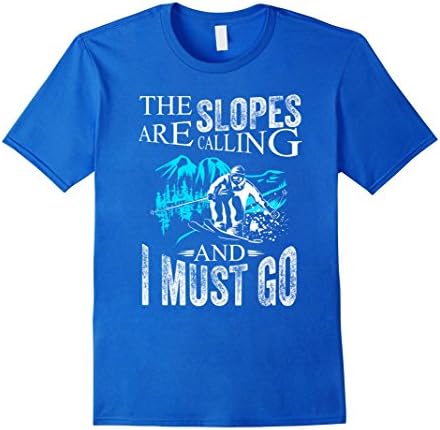 Mens The Slopes are Calling and I must Go | Skiing Snowboarding Large Royal Blue
