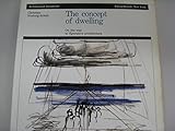 The Concept of Dwelling: On the Way to Figurative Architecture (Architectural Documents)