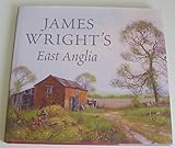 James Wright's East Anglia (Halsgrove Parish History S.) by 