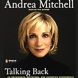 Talking Back: ...to Presidents, Dictators, and Other Scoundrels by 