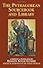 The Pythagorean Sourcebook and Library: An Anthology of Ancient Writings Which Relate to Pythagoras and Pythagorean Philosophy