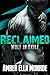 Reclaimed (Wolf in Exile Part 4): Werewolf Shifter/Vampire Paranormal Romance