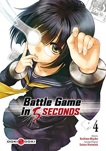 Battle Game in 5 Seconds - vol. 04 (Battle Game in 5 seconds (4)) (French Edition) by Miyako Kashiwa, Saizou HARAWATA