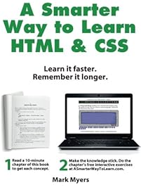 A Smarter Way to Learn HTML & CSS: Learn it faster. Remember it longer. (Volume 2)