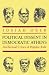 Political Dissent in Democratic Athens: Intellectual Critics of Popular Rule by Josiah Ober