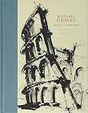 Michael Graves: Images of a Grand Tour by