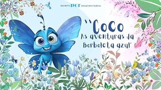 Livro "Coco, As aventuras da Borboleta azul"