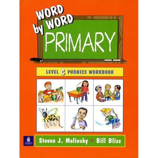 WORD BY WORD PRIMARY PHONICS PICTURE DICT: Steven J. Molinsky