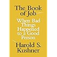 The Book of Job: When Bad Things Happened to a Good Person (Jewish Encounters Series)