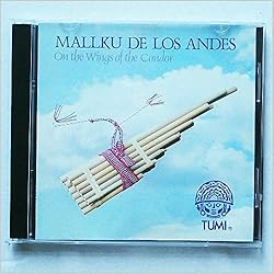 On the Wings of the Condor [Audio CD] Mallku De Los