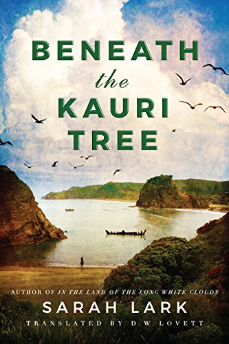 "Beneath the Kauri Tree (The Sea of Freedom Trilogy Book 2)" av Sarah Lark
