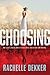 The Choosing (A Seer Novel) by Rachelle Dekker