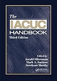 The IACUC Handbook, Third Edition