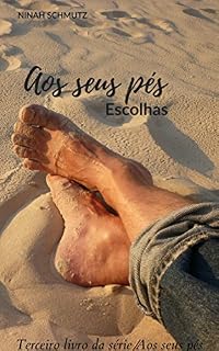 Livro Aos seus pés: Escolhas