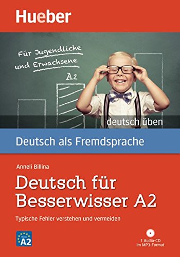 Deutsch Uben: Deutsch Fur Besserwisser A2 - Buch & MP3 CD (German Edition)