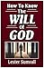 How to Know the Will of God by 