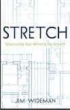 STRETCH- Structuring Your Ministry For Growth