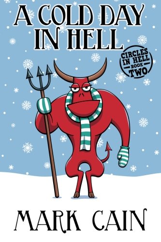 A Cold Day In Hell: Circles In Hell, Book Two (Volume 2)