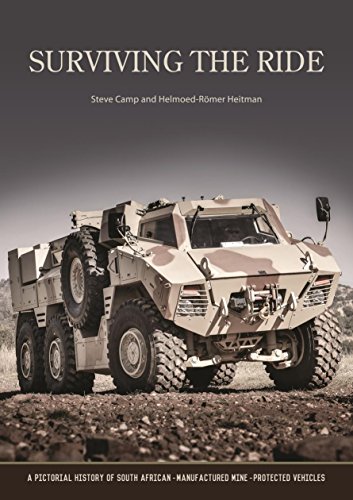 Surviving the Ride: A Pictorial History of South African-Manufactured Armoured Vehicles