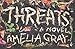 Threats: A Novel