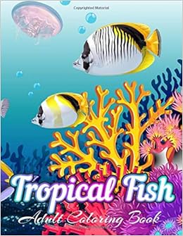 Tropical Fish Adult Coloring Book Fish Coloring Book For Adults