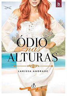 Livro Ódio Nas Alturas (Temporada de Casamentos Livro 3)